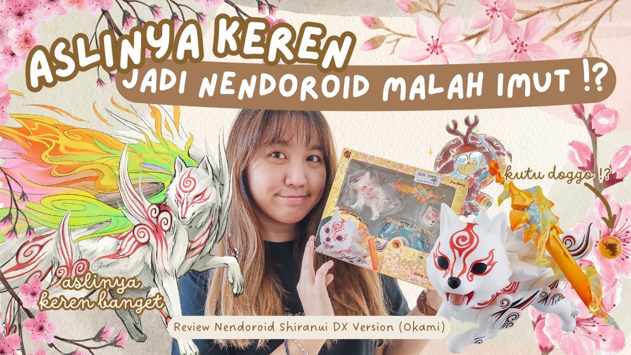TERLALU DETAIL NENDOROID SATU INI, SAMPE LUBANG P4NTAT PUN ADA 😂 || REVIEW NENDOROID SHIRANUI DX VER