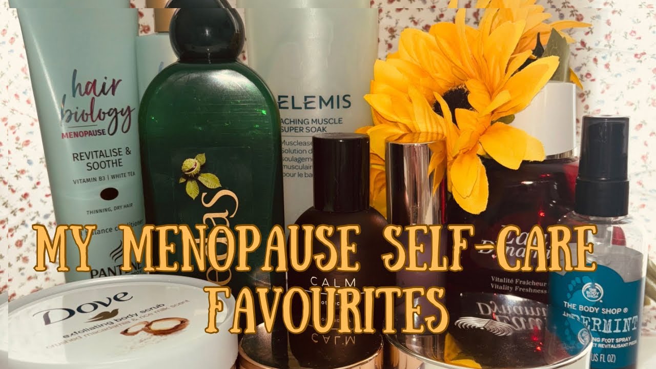 My Menopause Self-Care Favourites