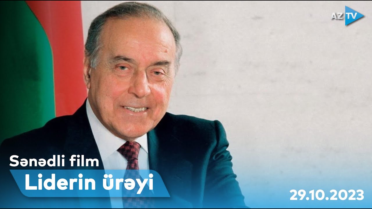 Liderin ürəyi  I SƏNƏDLİ FİLM - 29.10.2023