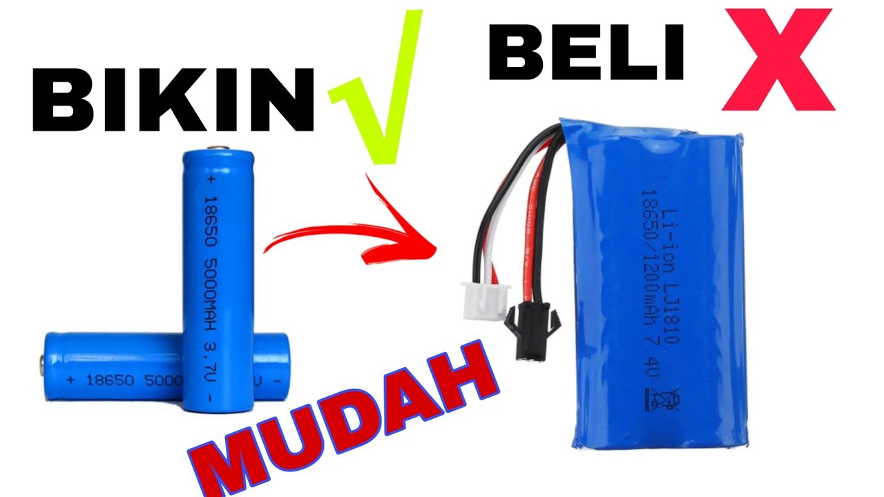 membuat baterai 2s / 3s sendiri
