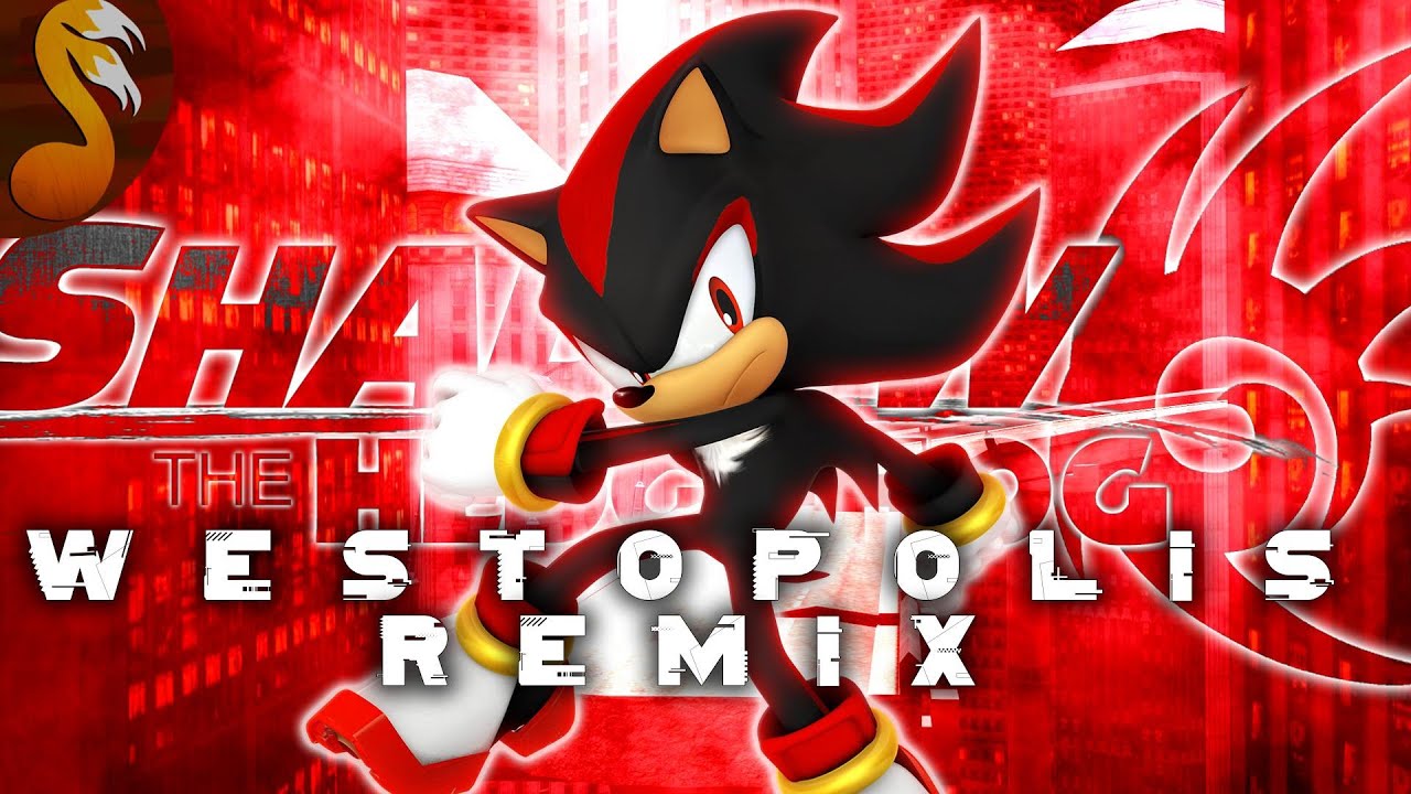Shadow the Hedgehog - Westopolis (DnB Metal KITSUN3POWR REMIX)