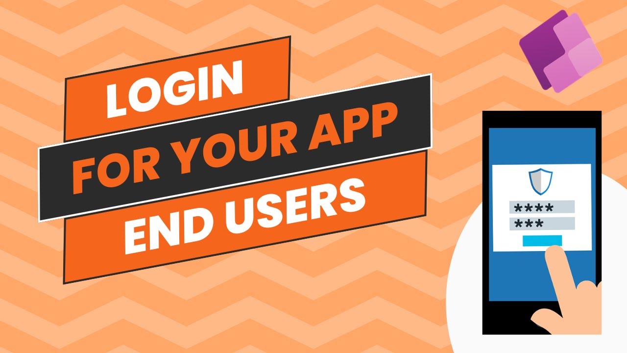 Power Apps Login Authentication for the Users of Your app – The Right Way!