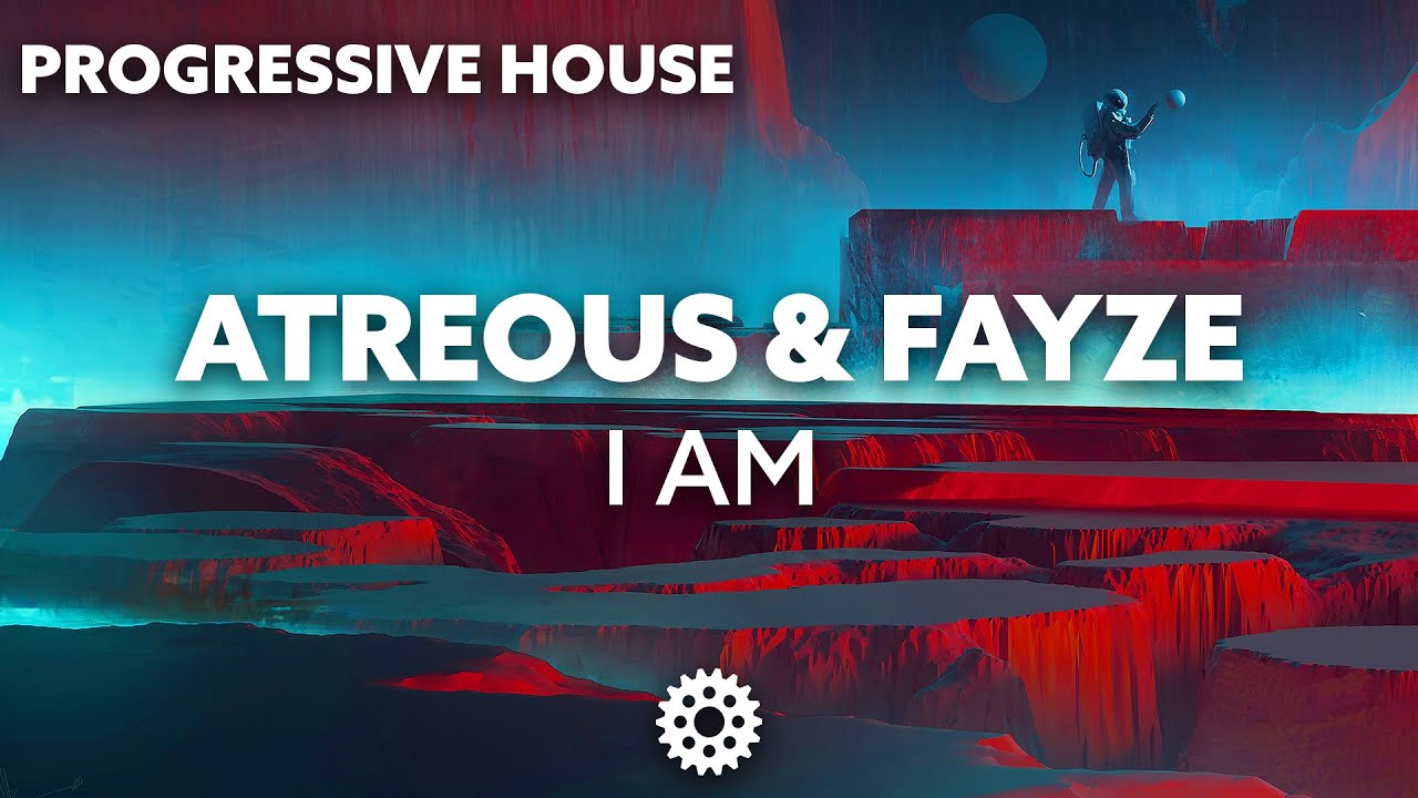 ATREOUS & FAYZE - I Am