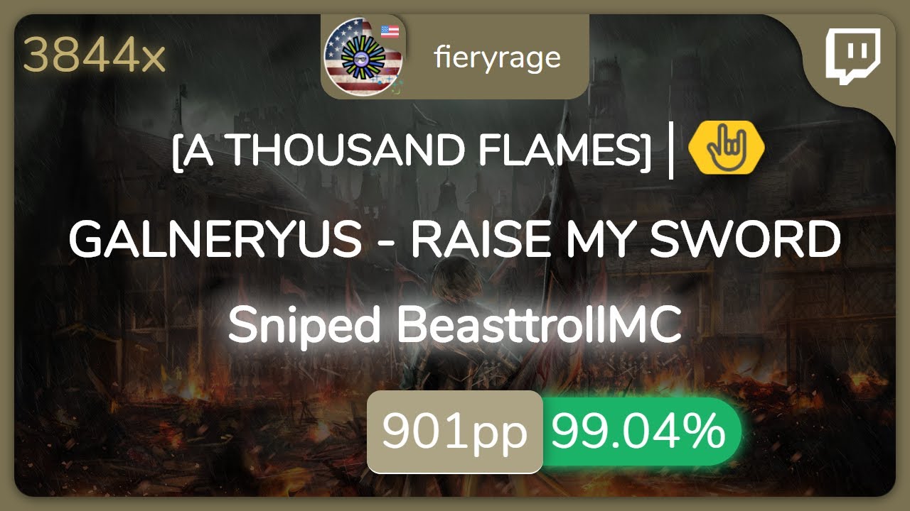 [Live] fieryrage | GALNERYUS - RAISE MY SWORD [A THOUSAND FLAMES] +HR 99.04% {#1 901pp FC} - osu!