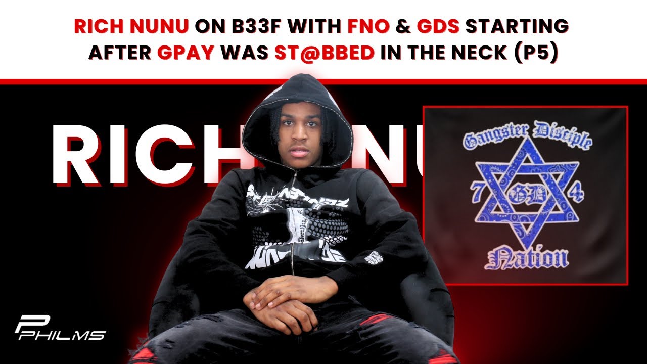 Rich Nunu On B33F w/ FNO & GDs Starting After GPAY Was ST@BB3D In The Neck (P5)