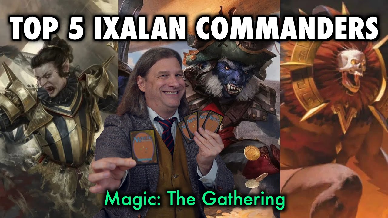 Who Are The Top 5 Commanders To Build An EDH With From Lost Caverns Of Ixalan? | Magic The Gathering