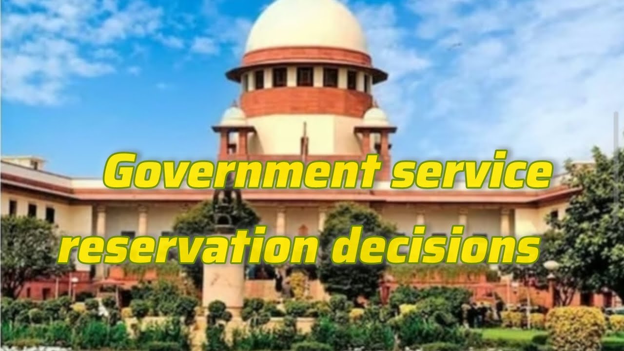 Government service reservation decisions 
