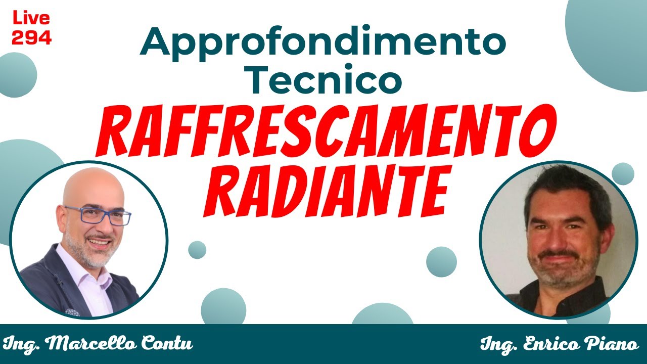 Pavimento Radiante: posso usarlo anche per rinfrescare casa d'estate? Con l’Ing. Enrico Piano - N294