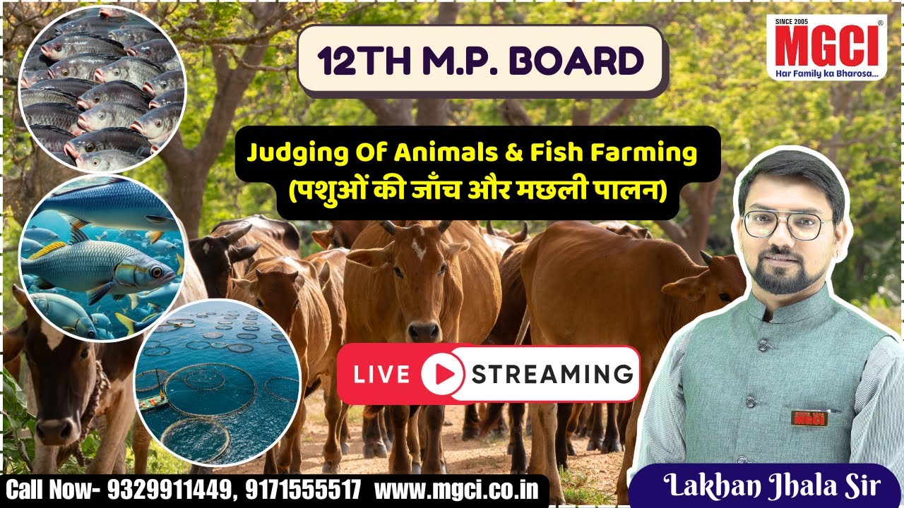 12th MP Board Live Class for Agri. Students :: Animal Husbandry:: Judging Of Animals & Fish Farming