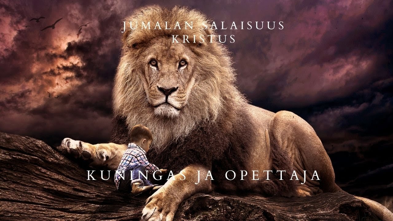 Jeesuksen työ -   Kuningas ja opettaja (Jumalan salaisuus)