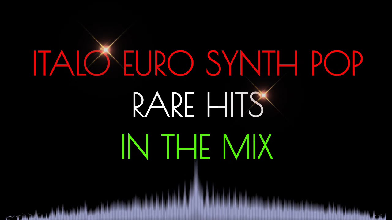 Italo Euro Synth Pop Rare Hits Mix