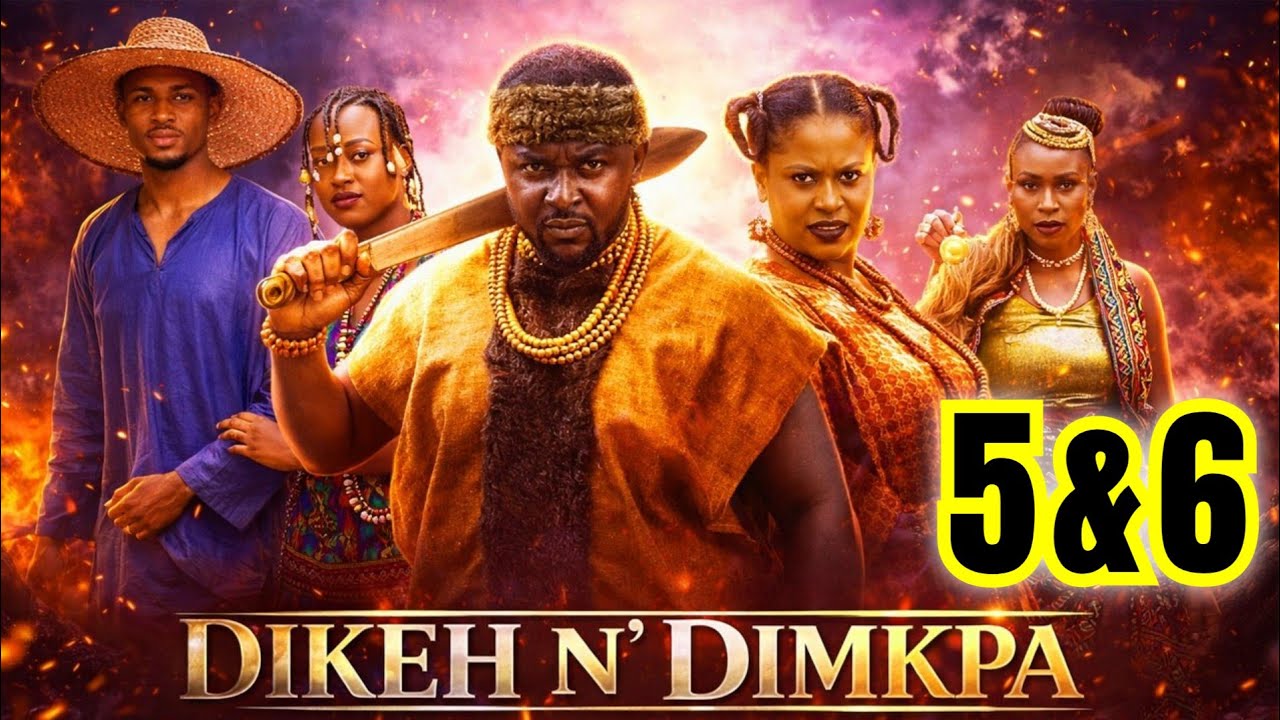DIKEH N' DIMKPA 5&6 (NEW TRENDING MOVIE) - ONNY MICHAEL,PEACE JOHN,CLINTON JOSHUA LATEST NOLLY MOVIE