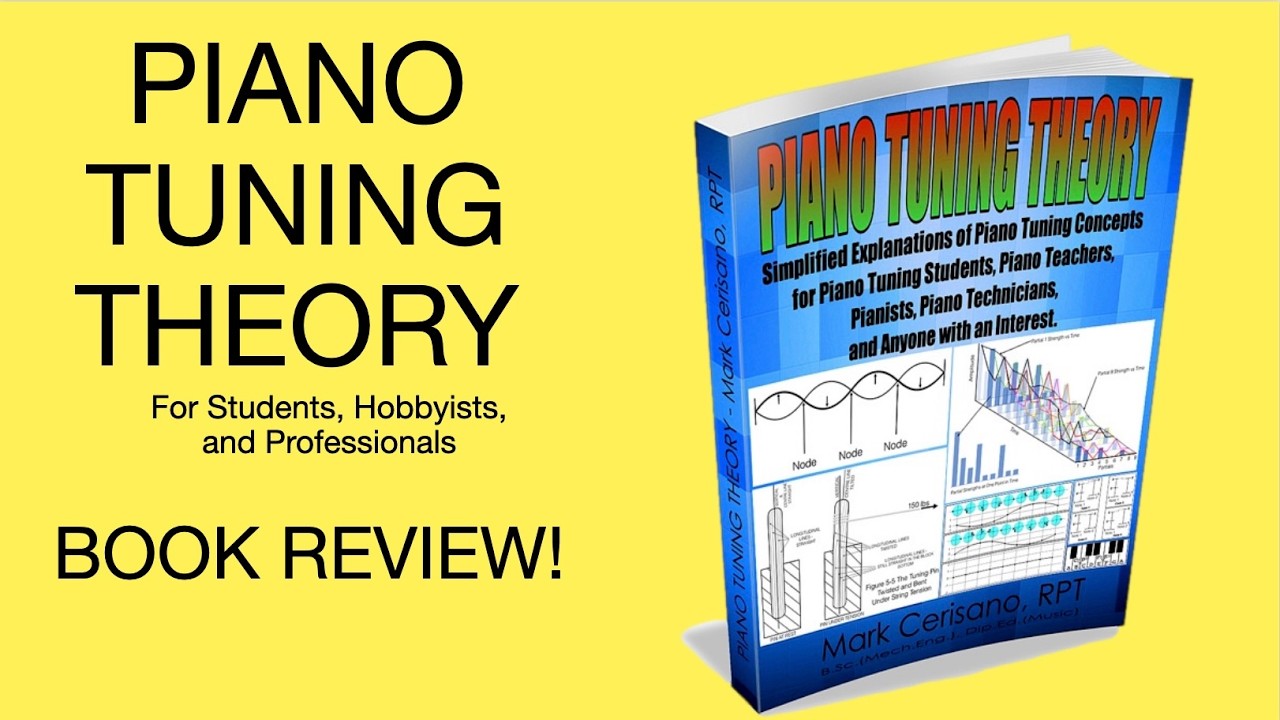 Piano Tuning Theory BOOK REVIEW