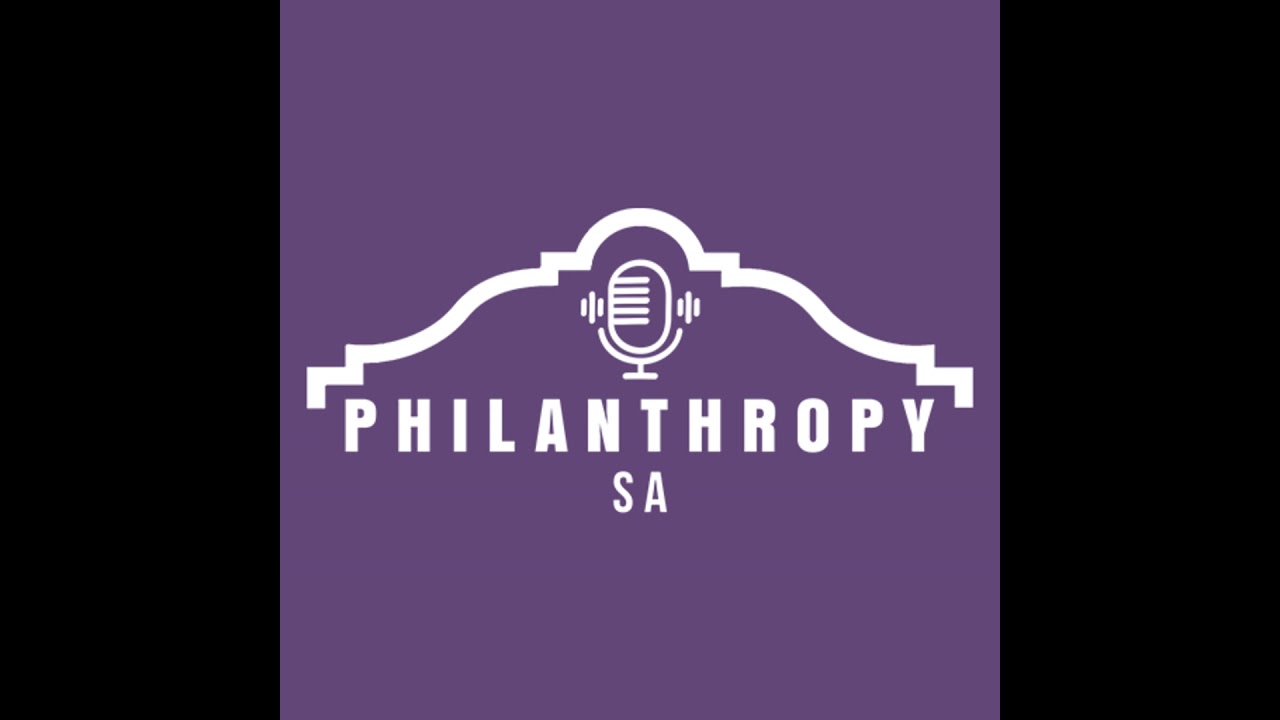 Philanthropy SA Episode 46 - Early Matters with Mark Larson