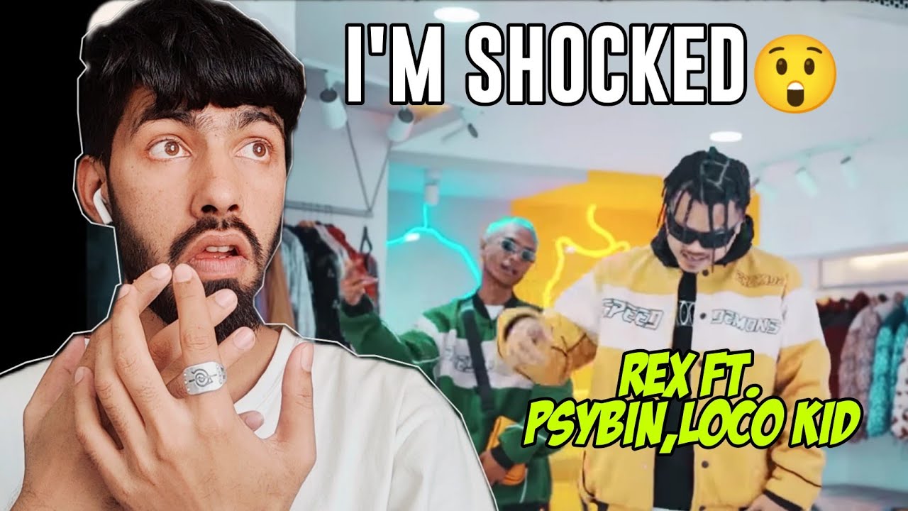 HIT ?🔥 REX - Bho ft. Psybin , Loco Kid | Official Music Video (Reaction)