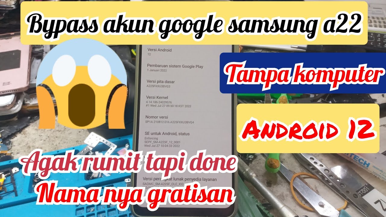 CARA BYPASS AKUN GOOGLE SAMSUNG A22 TAMPA KOMPUTER
