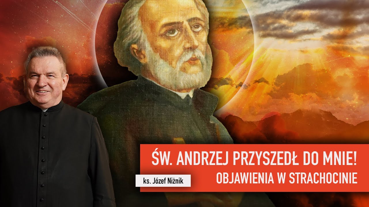 Święty Andrzej Bobola przyszedł do mnie! Objawienia w Strachocinie