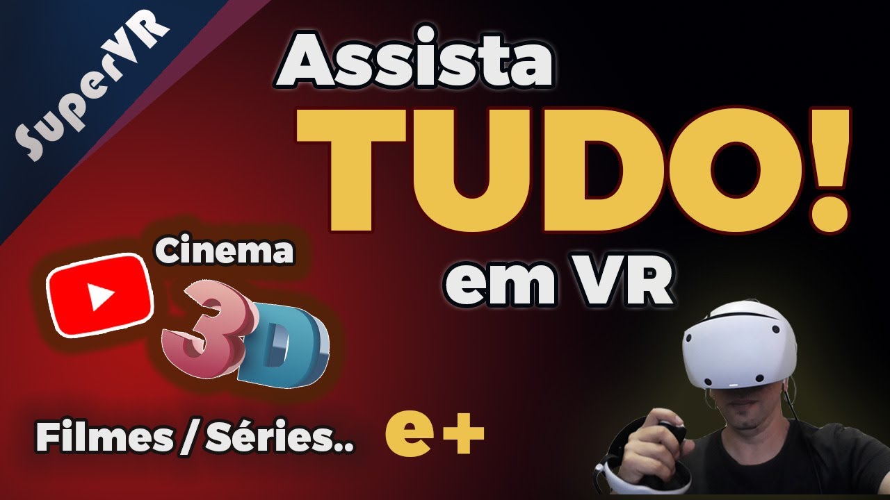 Veja Filmes, vídeos 3D, séries e tenha um cinema em casa com o seu Quest, PSVR 2. Assista tudo em VR