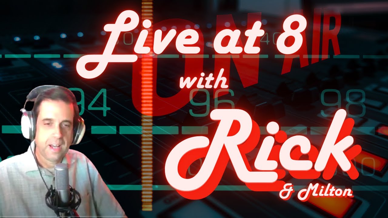 Live at 8 with Rick