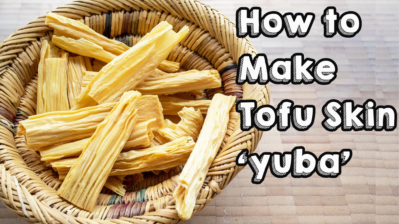 HOW TO MAKE YUBA 'TOFU SKIN'? | 腐竹腐皮做法