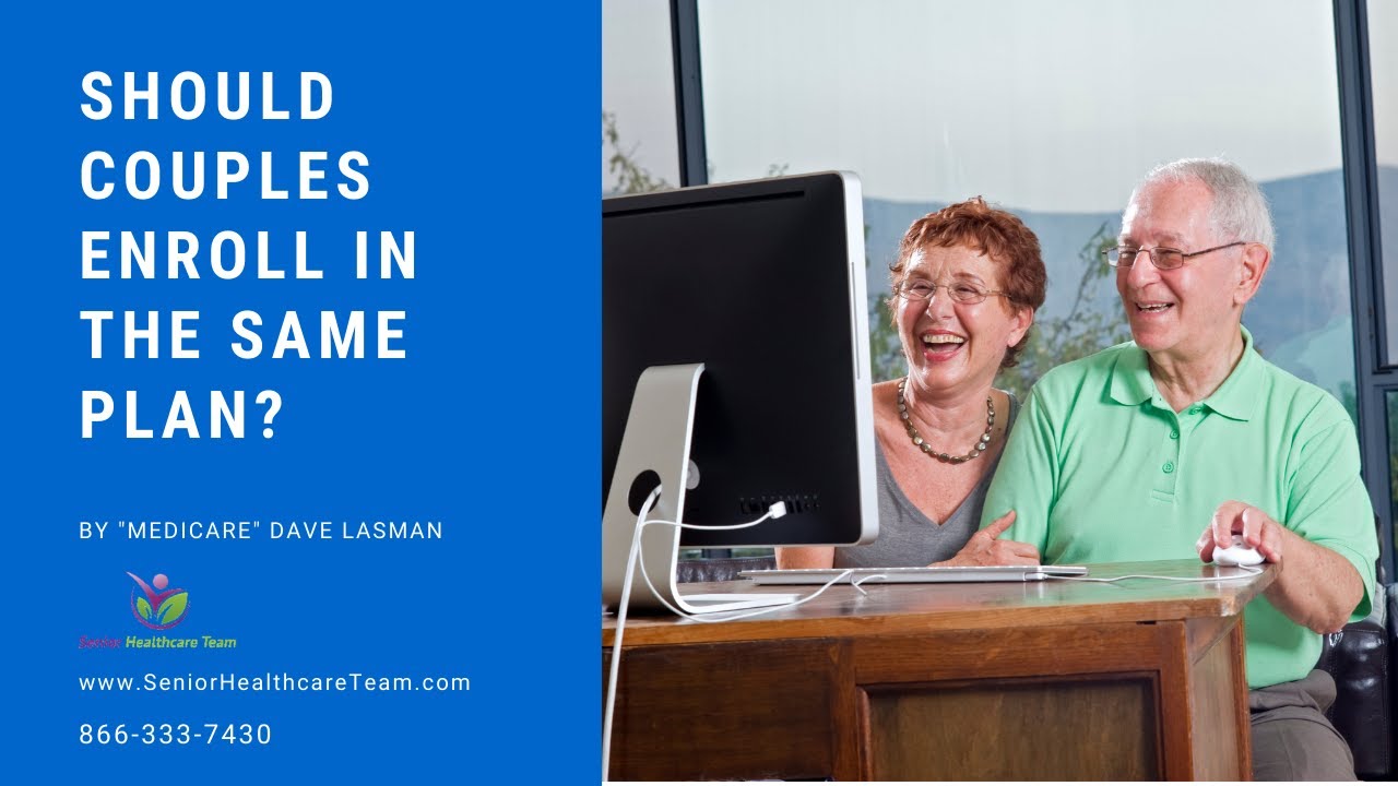 Should Couples enroll in the Same Plan?