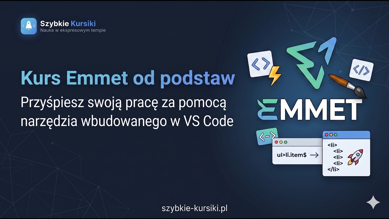 Kurs Emmet | szybkie tworzenie kodu HTML i CSS