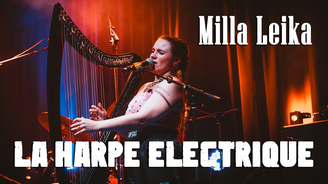 La harpe électrique #3 - Milla Leika