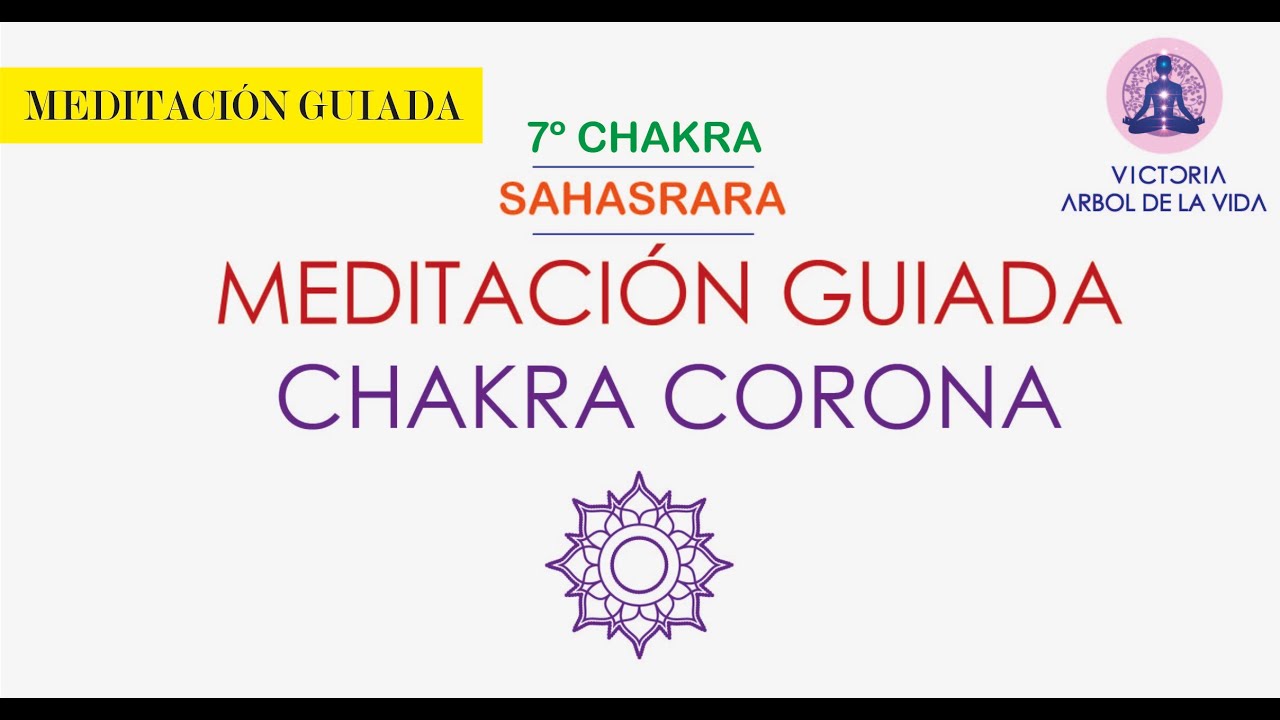 ✨MEDITACION GUIADA CHAKRA CORONA- SAHASRARA✨7º Chakra✨ Unión con Universo✨ Victoria Arbol de la Vida