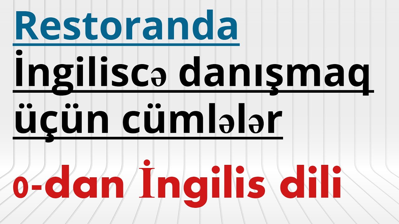 Restoranda İngiliscə danışmaq üçün cümlələr | #sifirdaningilizce