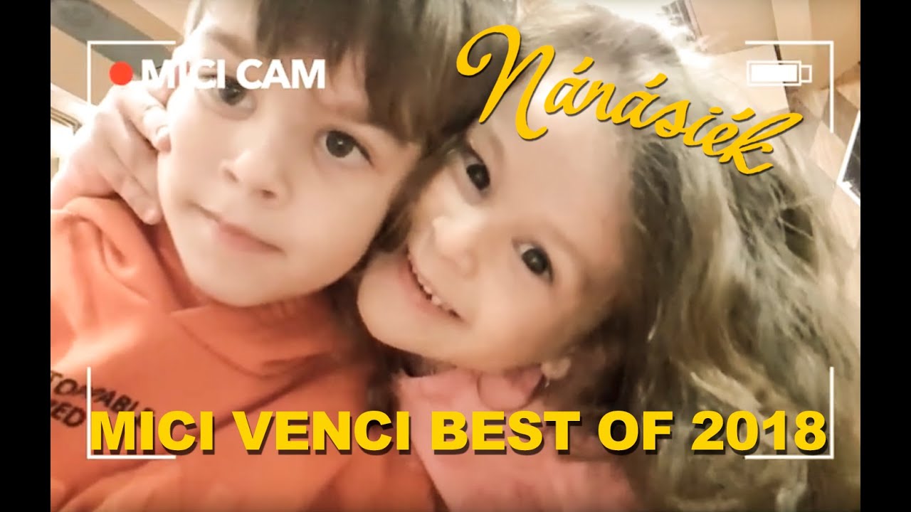 NÁNÁSIÉK EXTRA: Mici Venci Best Of 2018