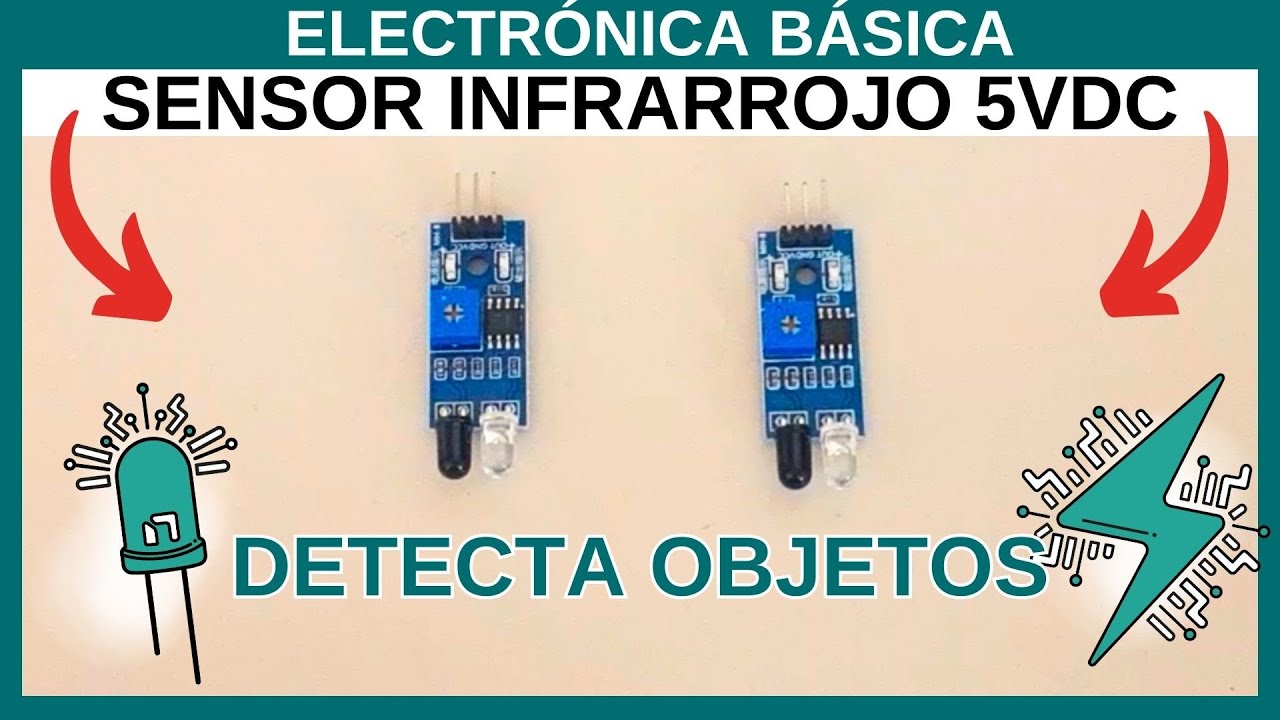 Electrónica Básica: Sensor Infrarrojo de 5VDC - Detector de Objetos Como funciona