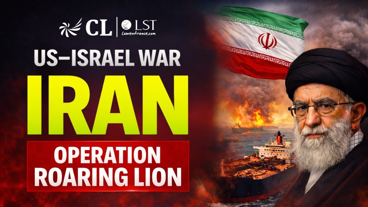 US Israel Iran War Live | What is Operation Roaring Lion? | CLAT 2027 Current Affairs