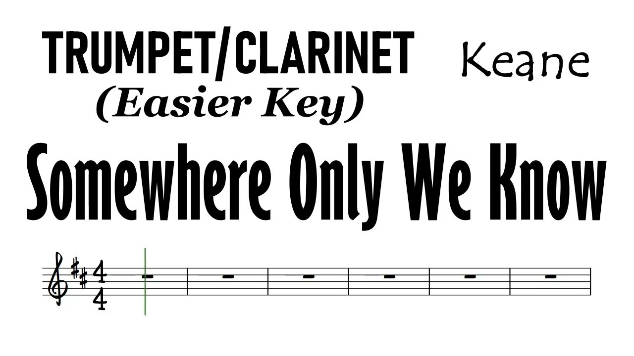 Somewhere Only We Know Trumpet Clarinet Easier Key Sheet Music Backing Track Partitura Keane