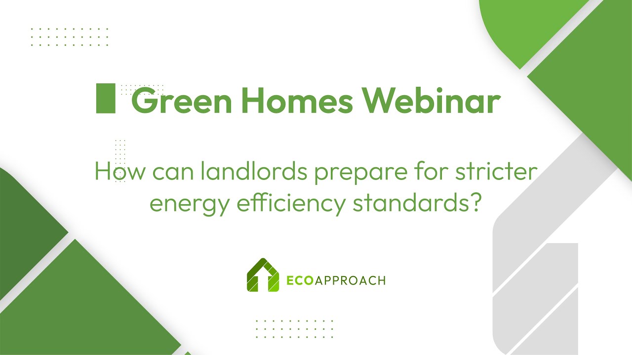 Green Homes: How can landlords prepare for stricter energy efficiency standards