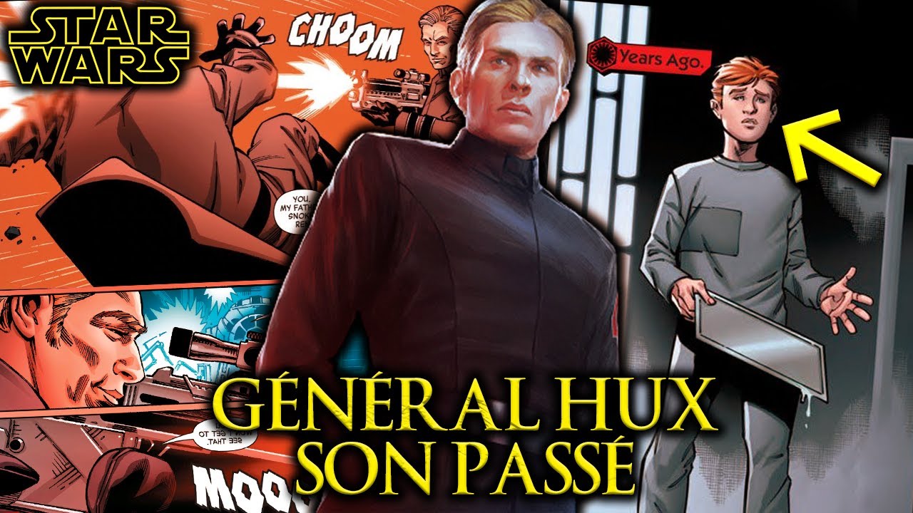 LE PASSÉ DE GÉNÉRAL HUX ? TOUTE SON HISTOIRE - Lore Star Wars (Canon)