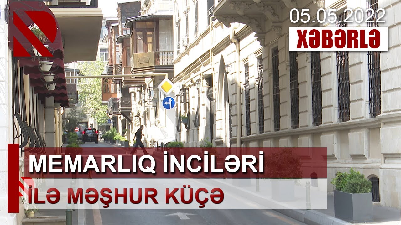 Memarlıq inciləri ilə məşhur k&uuml;&ccedil;ə. İslam Səfərli k&uuml;&ccedil;əsini daha &ccedil;ox tanıdacaq yeni layihə