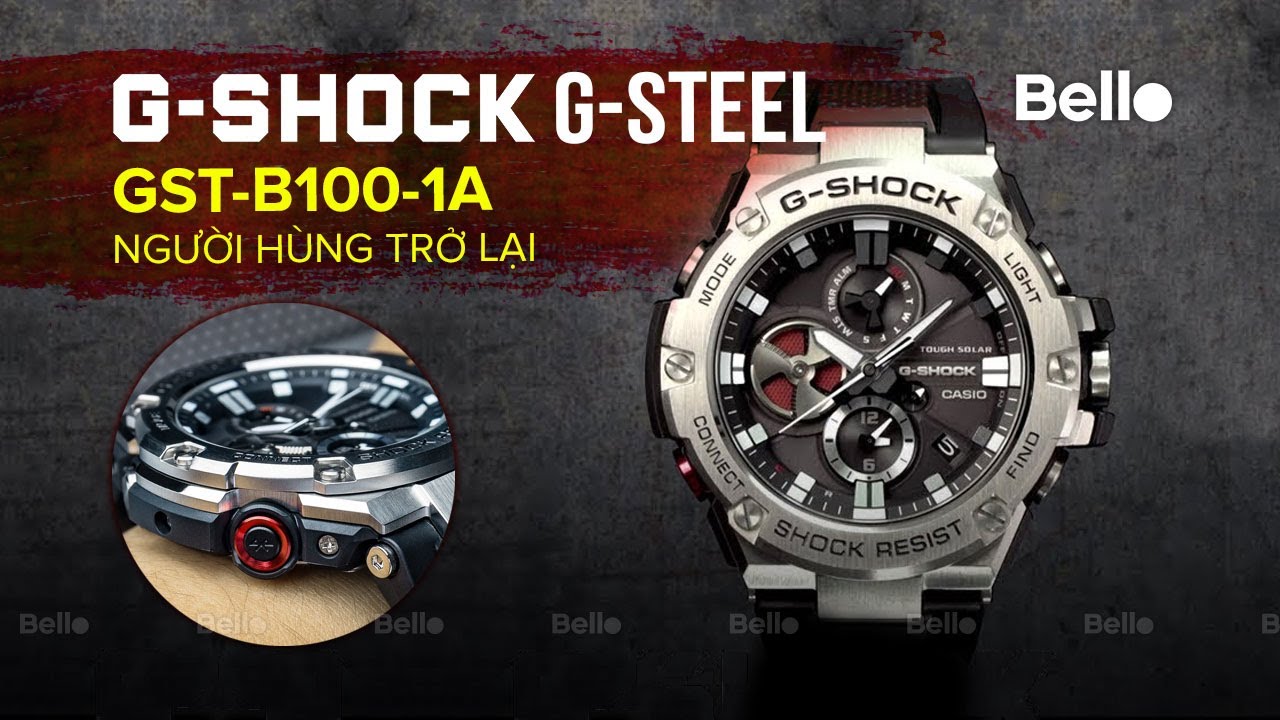 GST-B100-1A - Đập hộp G-Shock G-Steel Kết nối Bluetooth, Tough Solar