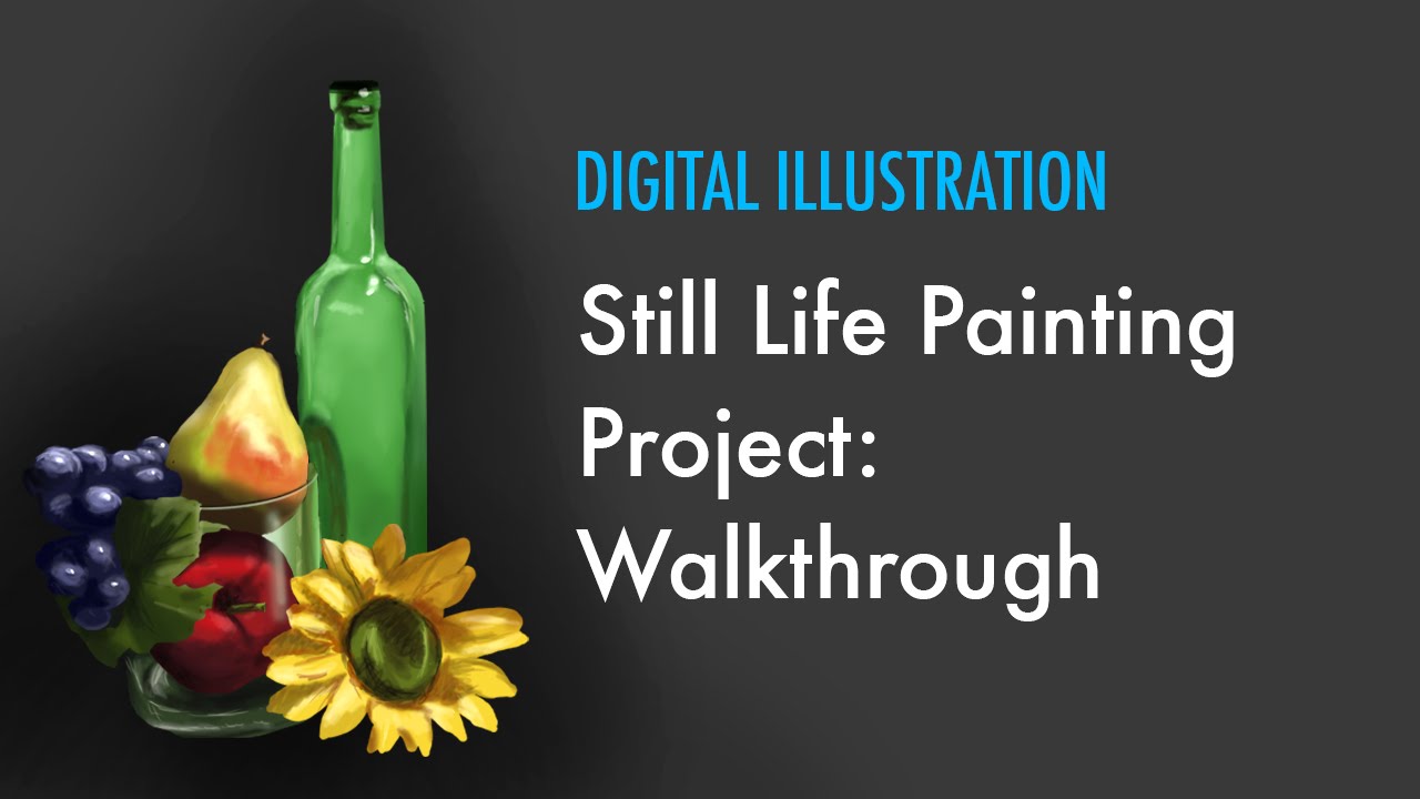 ‪Digital Illustration - Still Life Project Walkthrough