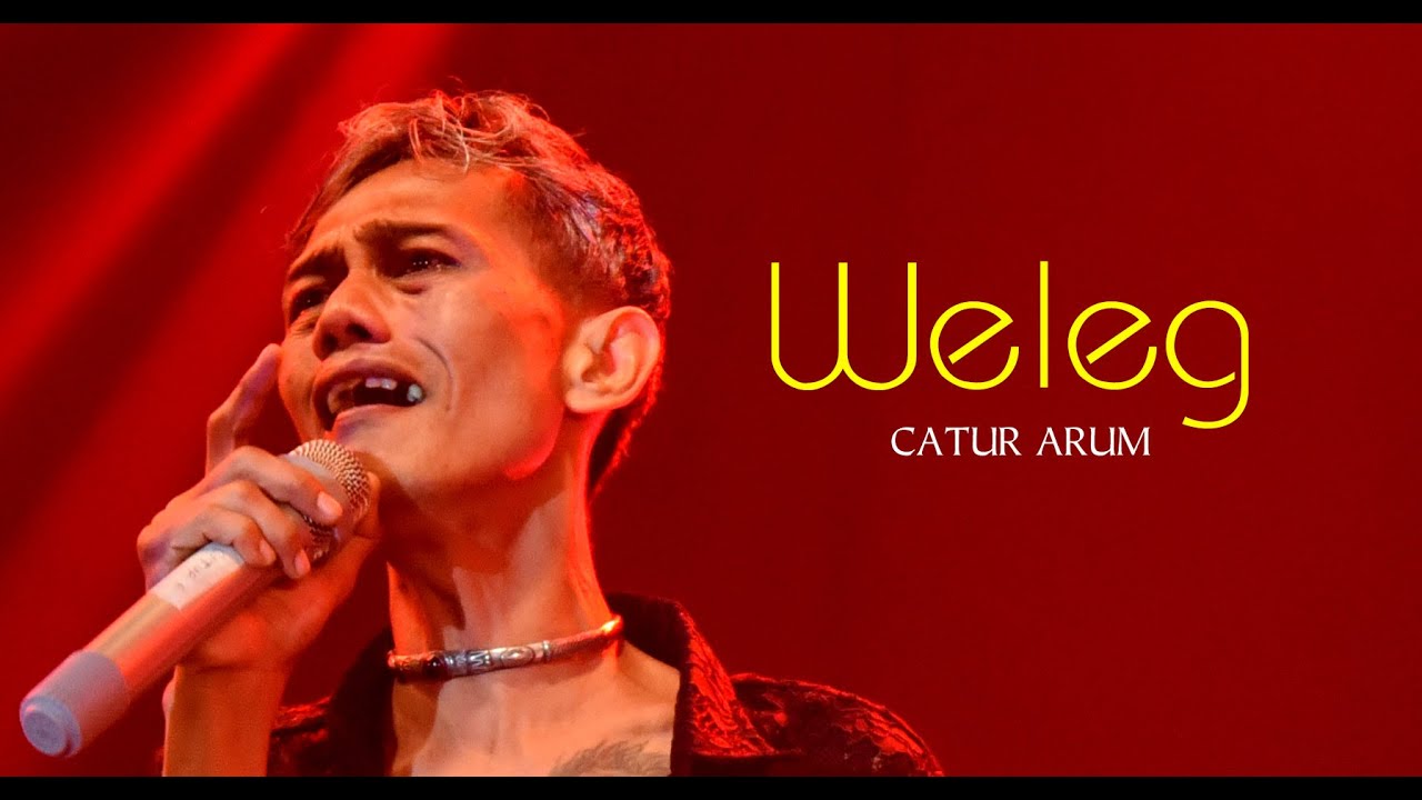 CATUR ARUM - Weleg | Ngamen Osing Coro Anyar