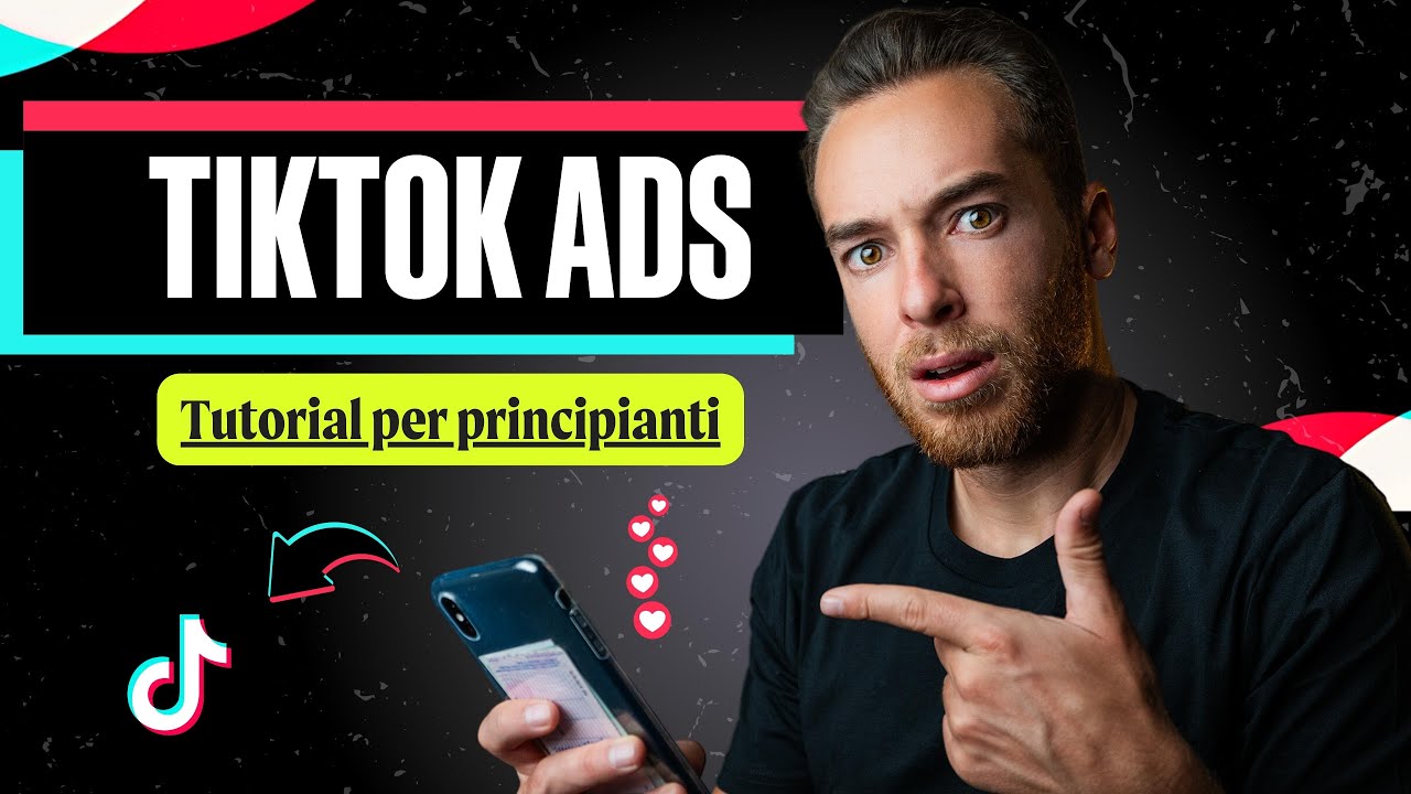 TikTok Ads: come creare annunci di successo! [Corso Gratis]