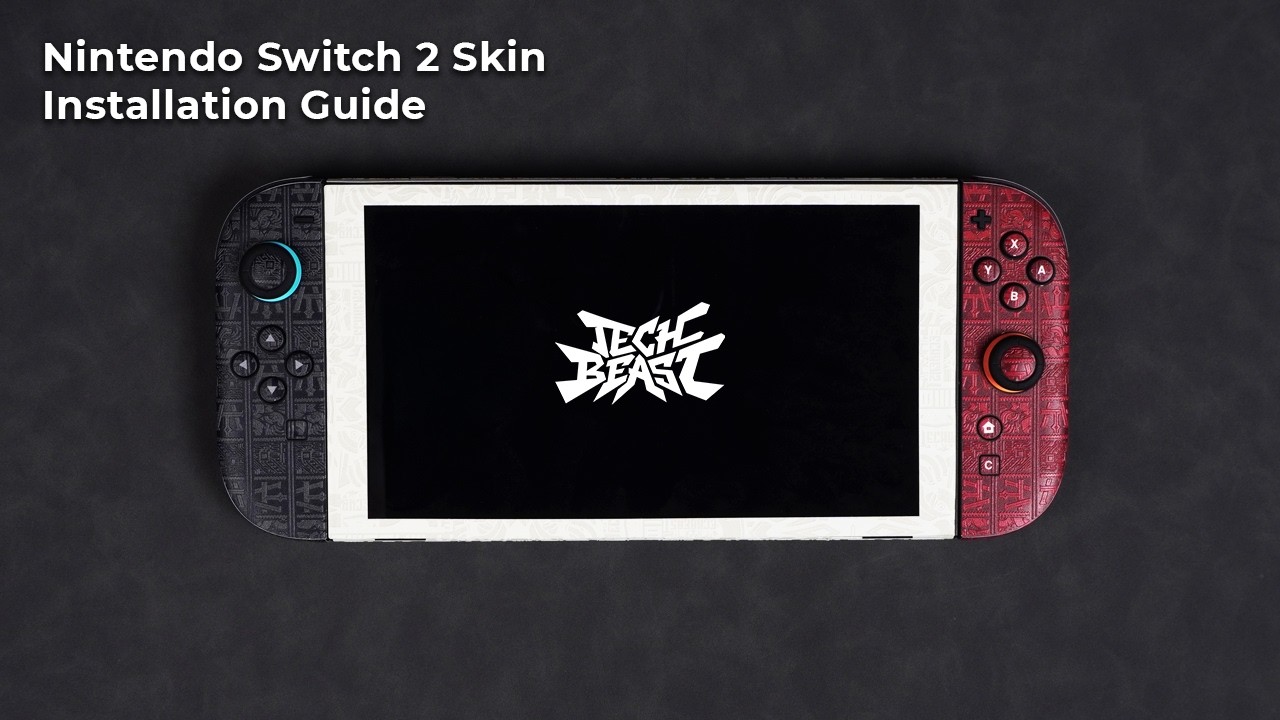 Nintendo Switch 2 Skin Installation Guide | Techbeast Skins