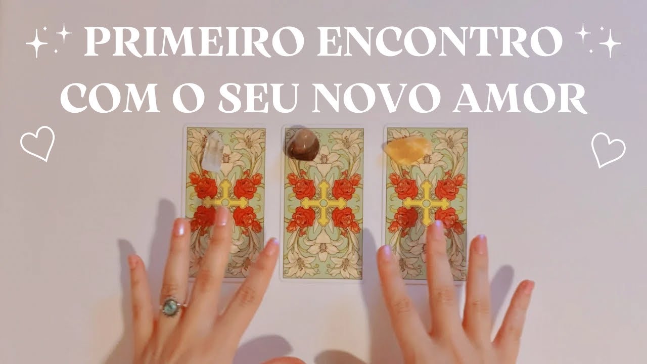 💍❤️🍒 Primeiro encontro com seu grande novo amor! Tarot responde! ❤️