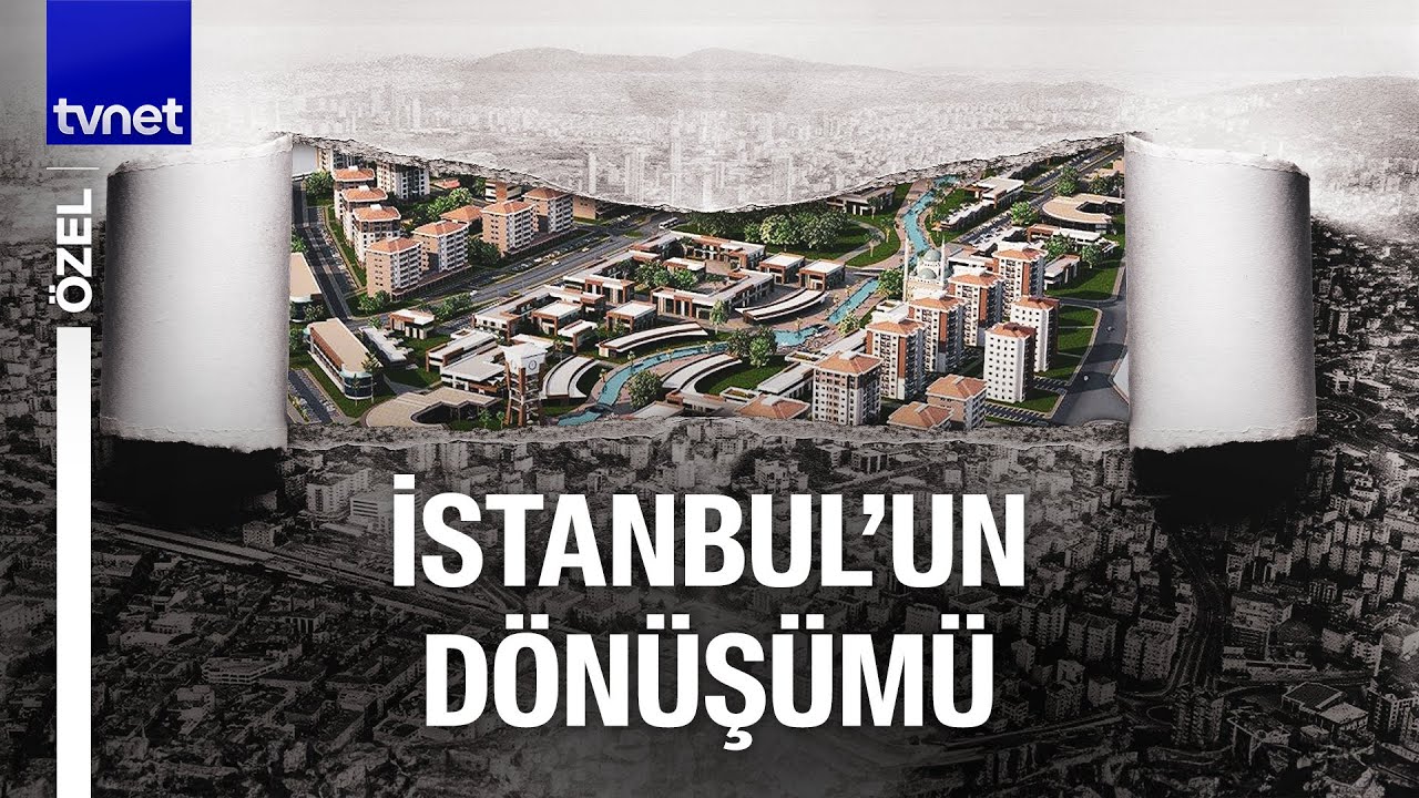 İstanbul'un kentsel dönüşüm sıkıntısı ne aşamada?