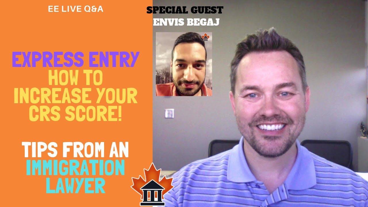 EXPRESS ENTRY - HOW TO INCREASE YOUR CRS SCORE - Essential Tips from an Immigration Lawyer