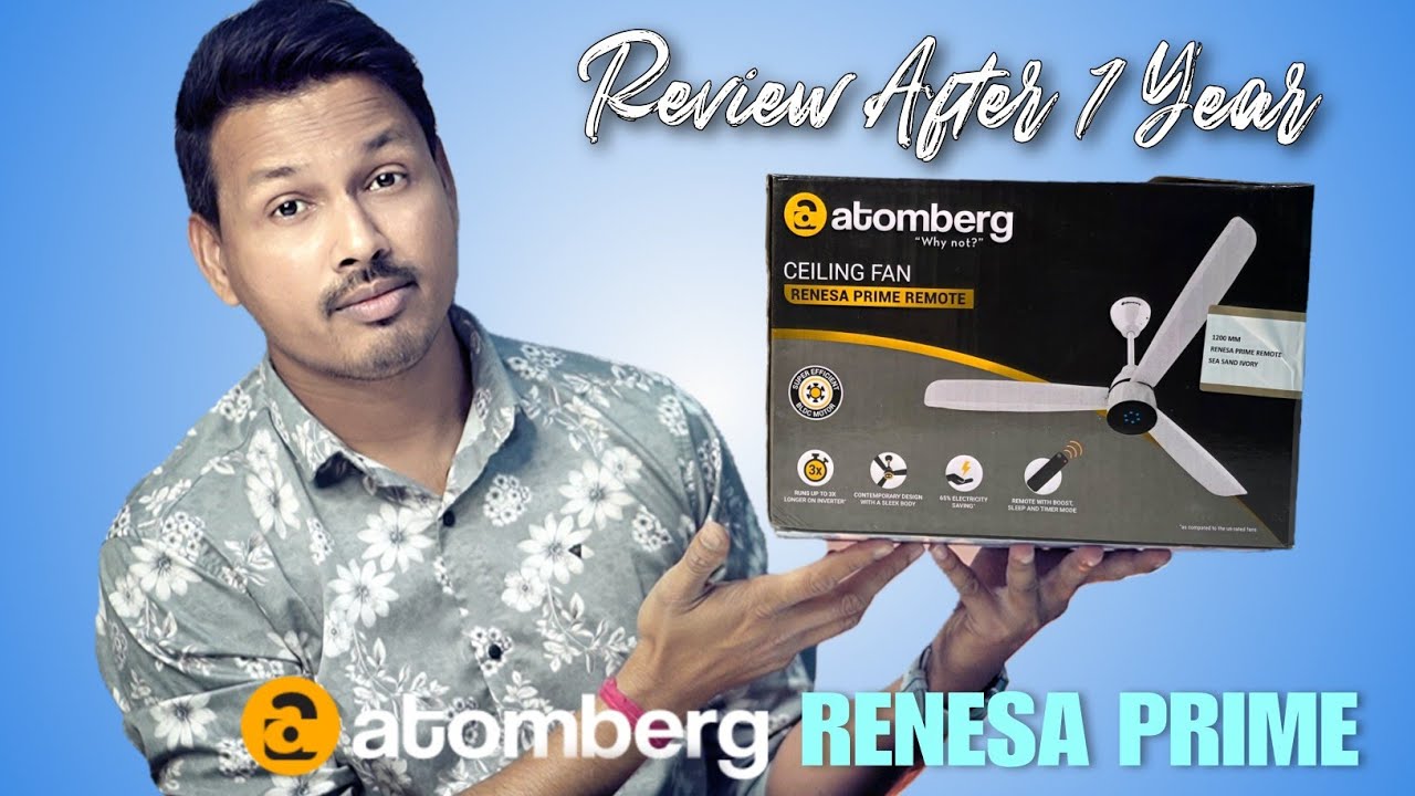 Atomberg Renesa Prime Remote Fan Detailed Review After 1Year Of Usage | Best BLDC Fan Under ₹4000
