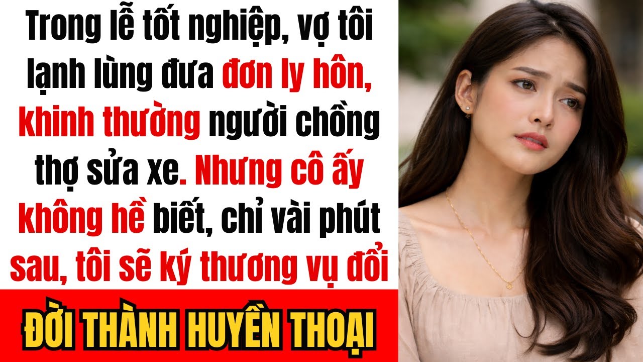 “Vợ tôi ly hôn tôi ngay trong lễ tốt nghiệp của cô ấy – mà không hề biết rằng tôi sắp chốt một ...