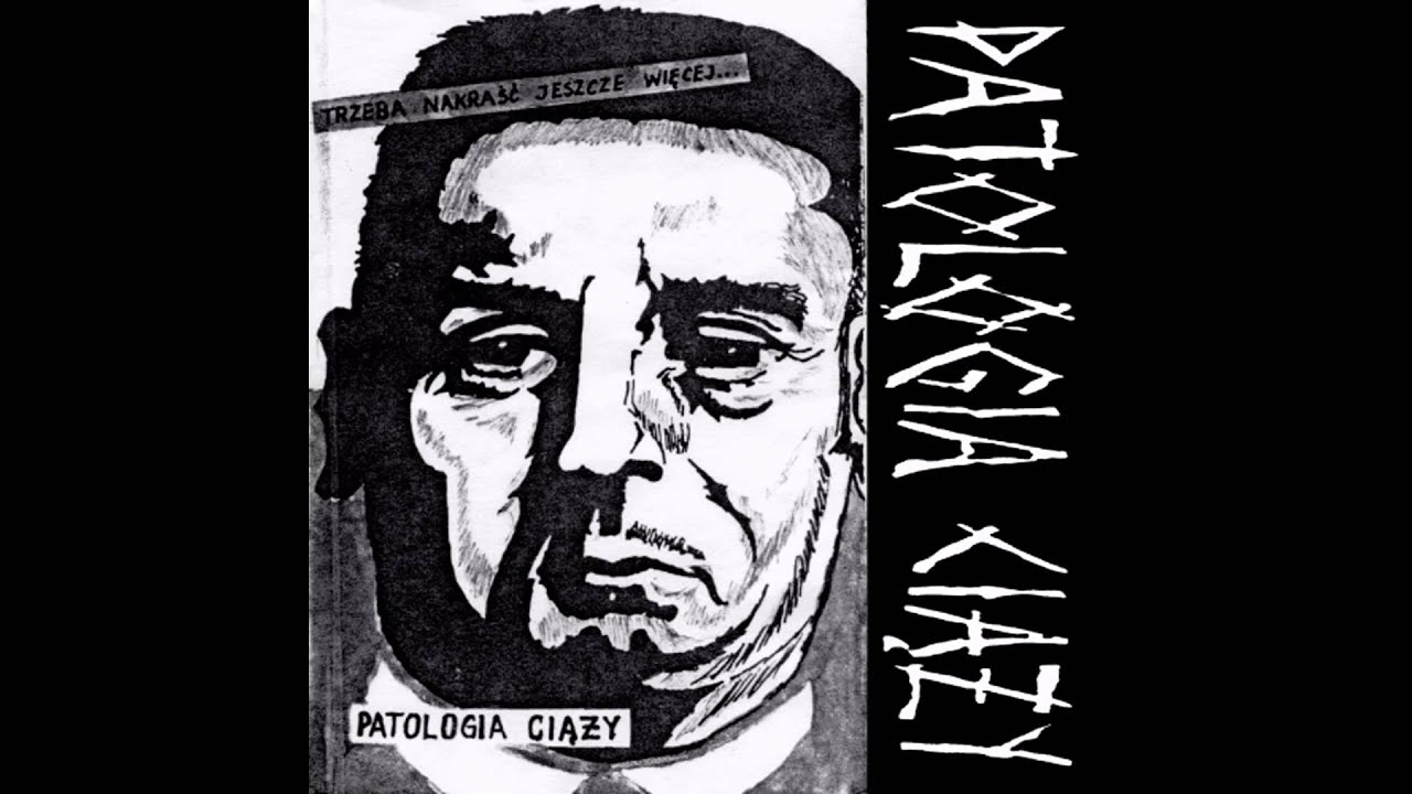 Patologia Ciąży - Trzeba nakraść jeszcze więcej... (Demo '84 - FULL ALBUM)