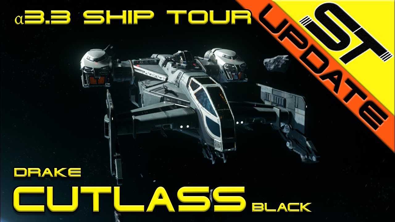 Star Citizen &alpha; 3.3 | Drake Cutlass Black | Tour