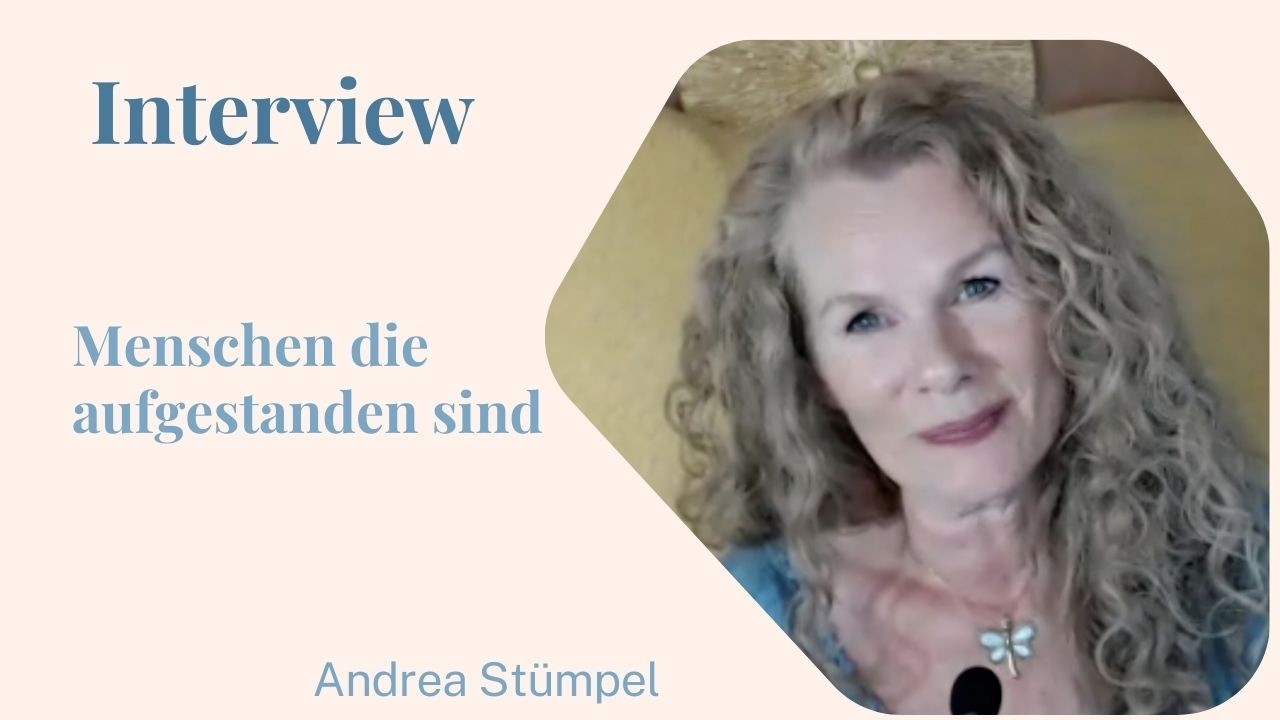 Interview 2: Menschen die aufgestanden sind und ihrem Herzen folgen. Ausgebildete Experten!