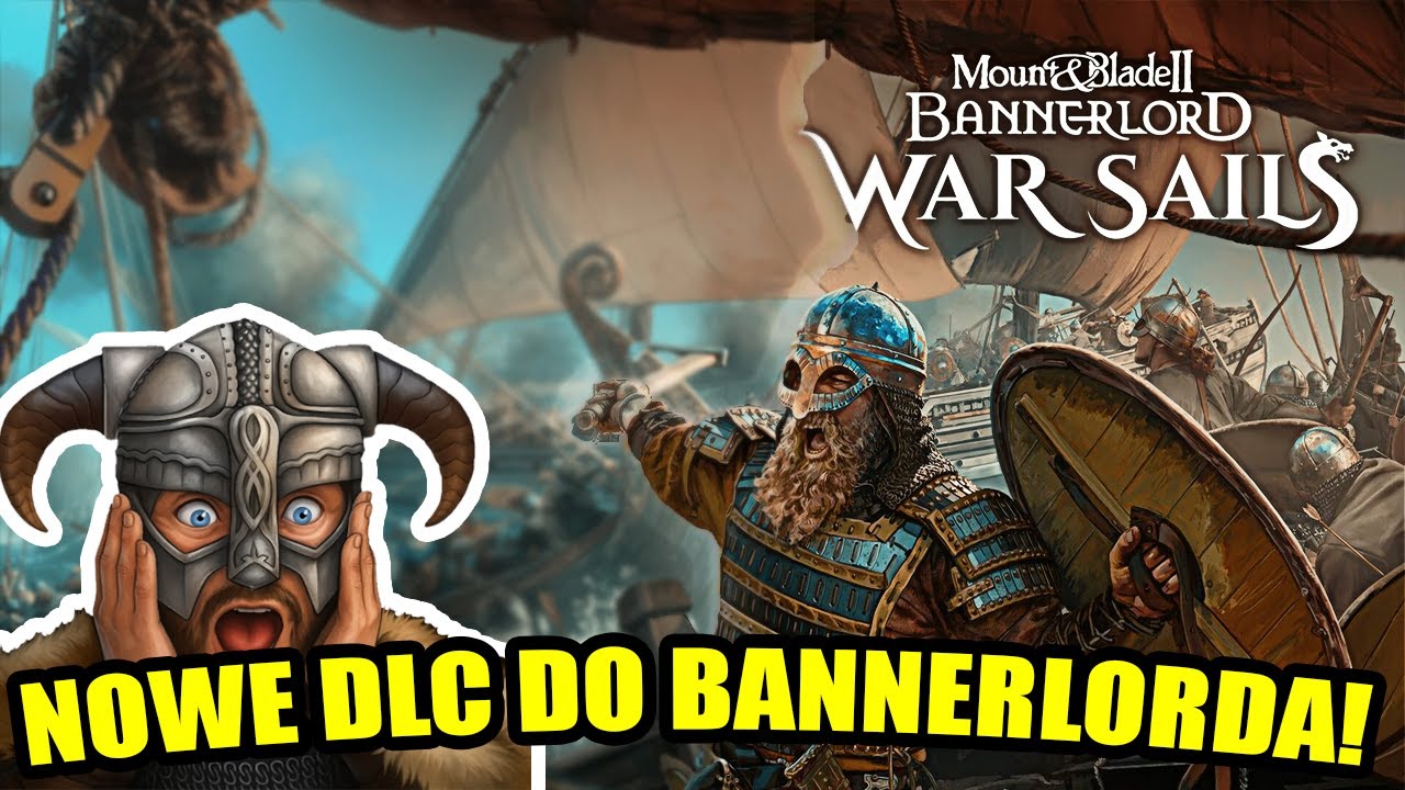KAŁACH GRA w NOWY DODATEK WAR SAILS DO  Mount & Blade II: Bannerlord